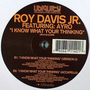 ROY DAVIS JR feat AYRO – I Know What You’re Thinking