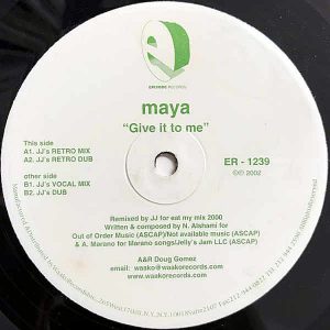 MAYA – Give It To Me