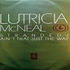 LUTRICIA McNEAL - Stranded/Ain't That Just The Way Remixes