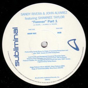 SANDY RIVERA & JOHN ALVAREZ feat SHAWNEE TAYLOR – Forever Part 1