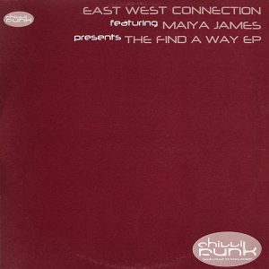 EAST WEST CONNECTION feat MAIYA JAMES - The Find A Way EP