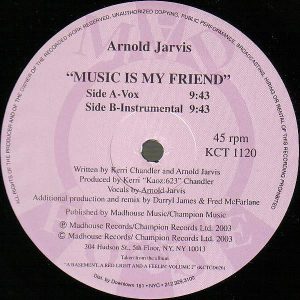 ARNOLD JARVIS - Music Is My Friend