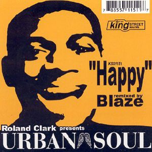 ROLAND CLARKE presents URBAN SOUL - Happy