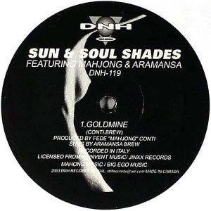SUN & SOUL SHADES feat MAHJONG & ARAMANSA - Goldmine