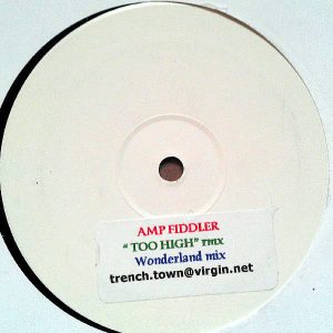AMP FIDDLER – Too High Remix