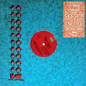 FRANKIE FELICIANO presents BOOGALU - A Place In The Sun/One Note Samba