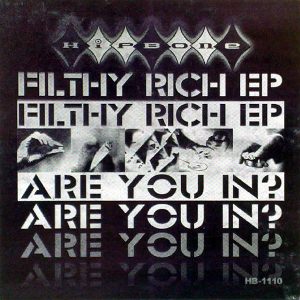 FILTHY RICH - Are You In? EP