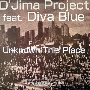 D’JIMA PROJECT feat DIVA BLUE – Unknown This Place
