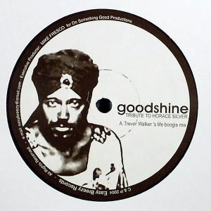 GOODSHINE - Tribute To Horace Silver EP