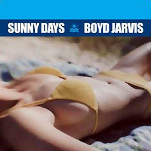 BOYD JARVIS - Sunny Days