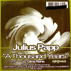 JULIUS PAPP feat GINA RENE - A Thousand Years