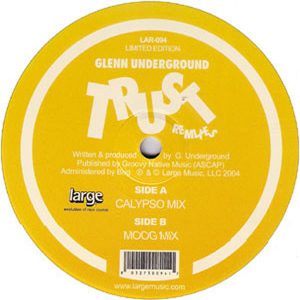 GLENN UNDERGROUND – Trust Remixes