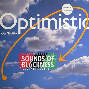 SOUND OF BLACKNESS – Testify/ Optimistic