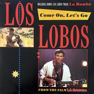 LOS LOBOS - Come On, Let's Go