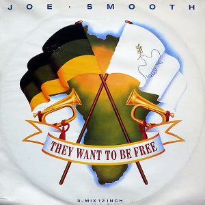 JOE SMOOTH – They Want To Be Free