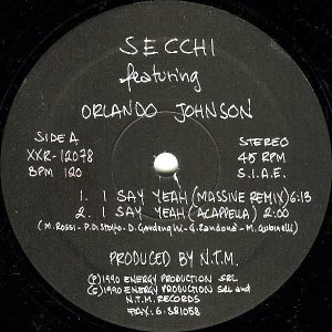 SECCHI feat ORLANDO JOHNSON – Say Yeah ( Massive Remixes )