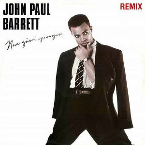 JOHN PAUL BARRETT - Never Givin' Up On You