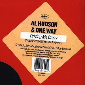 AL HUDSON & ONE WAY - Driving Me Crazy