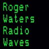 ROGER WATERS - Radio Waves