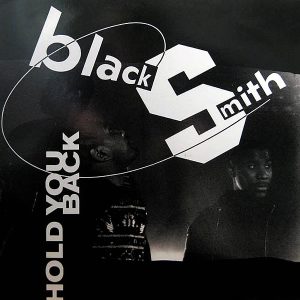 BLACKSMITH - Hold You Back