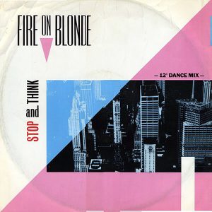 FIRE ON BLONDE - Stop & Think