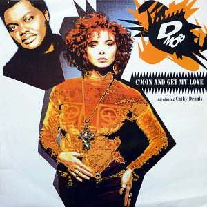 D MOB feat CATHY DENNIS - C'mon And Get My Love