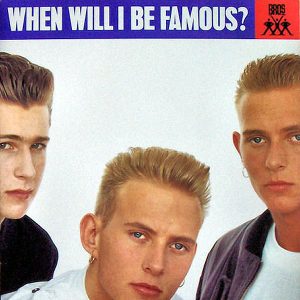 BROS - When Will I Be Famous?