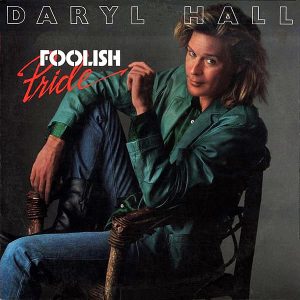DARYL HALL - Foolish Pride