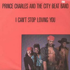 PRINCE CHARLES & THE CITY BEAT BAND - I Can't Stop Loving You