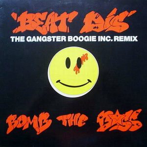 BOMB THE BASS - Beat Dis ( The Gangster Boogie Inc. Remix )