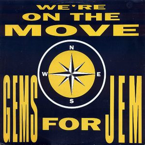 GEMS FOR JEM – We’re On The Move