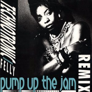 TECHNOTRONIC feat FELLY - Pump Up The Jam Remix