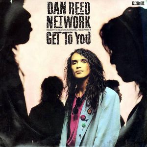DAN REED NETWORK - Get To You