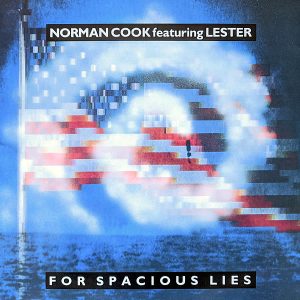 NORMAN COOK feat LESTER - For Spacious Lies