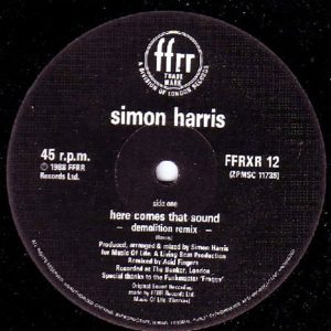 SIMON HARRIS – Here Comes That Sound ( Demolition Remix )
