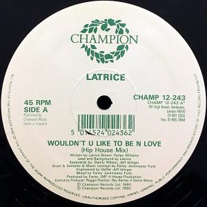LATRICE - Wouldn't U Like To Be In Love