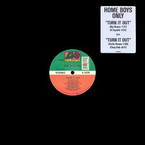 HOME BOYS ONLY - Turn It Out
