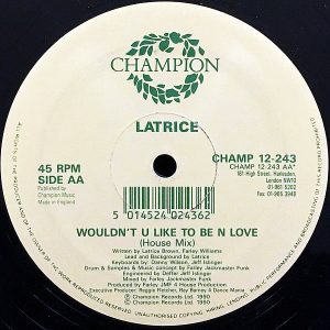 LATRICE – Wouldn’t U Like To Be In Love