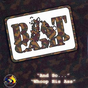 BOOT CAMP CLIK - And So/Whoop His Ass