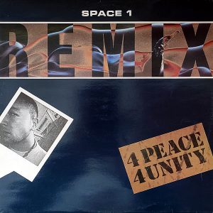 SPACE 1 - 4 Peace 4 Unity Remix