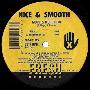NICE & SMOOTH - More & More Hits/Early To Rise