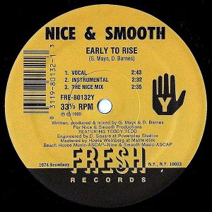 NICE & SMOOTH – More & More Hits/Early To Rise