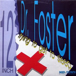 DR FOSTER - Trying To Get To Sleep