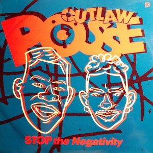 OUTLAW POSSE - Stop The Negativity