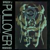 SPEEDY J - Pullover Remixes