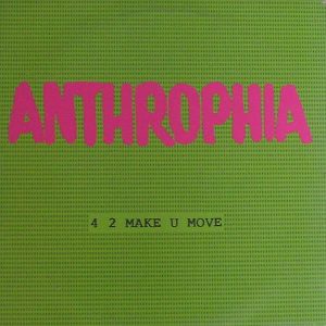 ANTHROPHIA - 4 2 Make U Move