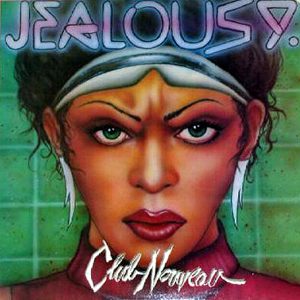 CLUB NOUVEAU - Jealousy