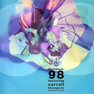 MOVEMENT 98 feat CARROLL THOMPSON - Joy And Heartbreak