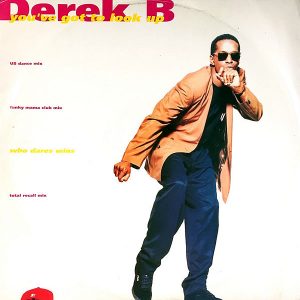 DEREK B – You’ve Got To Look Up