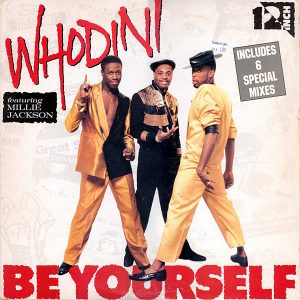 WHODINI feat MILLIE JACKSON - Be Yourself